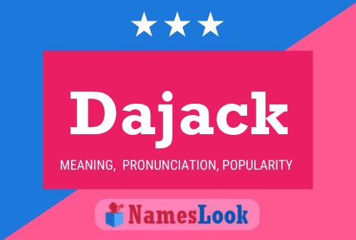 Dajack Name Poster