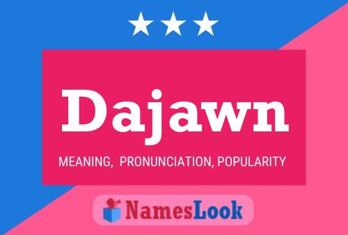 Dajawn Name Poster