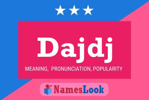 Dajdj Name Poster