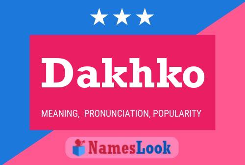 Dakhko Name Poster