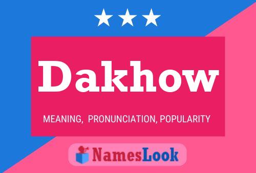 Dakhow Name Poster