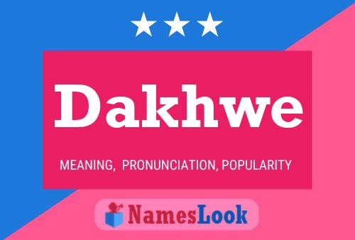 Dakhwe Name Poster