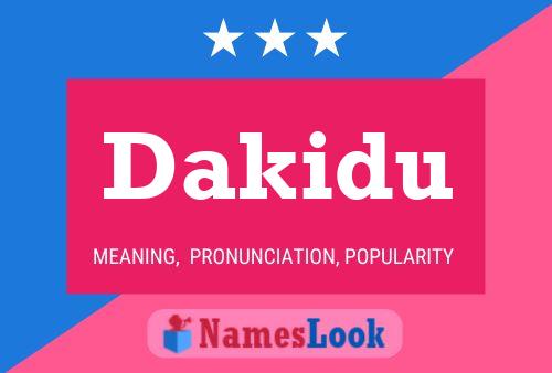 Dakidu Name Poster