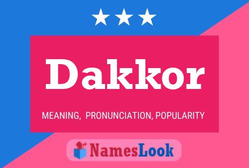 Dakkor Name Poster