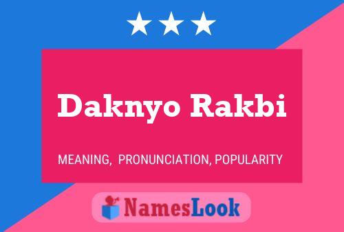 Daknyo Rakbi Name Poster