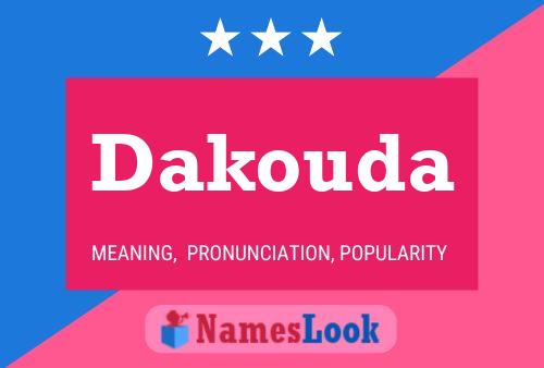 Dakouda Name Poster