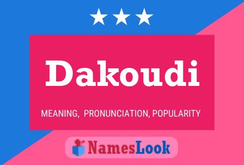 Dakoudi Name Poster