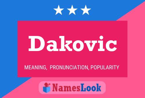 Dakovic Name Poster