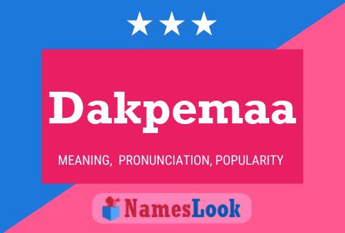 Dakpemaa Name Poster