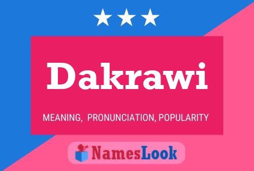 Dakrawi Name Poster