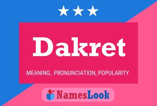 Dakret Name Poster