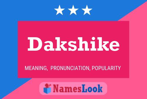 Dakshike Name Poster