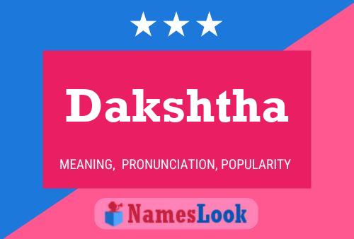 Dakshtha Name Poster