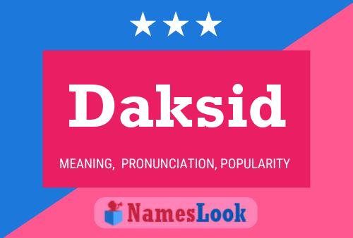 Daksid Name Poster