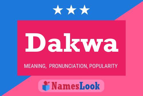 Dakwa Name Poster