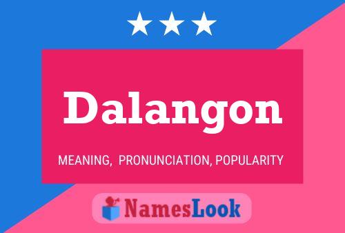 Dalangon Name Poster