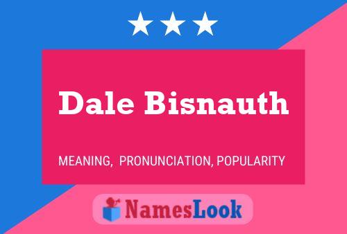 Dale Bisnauth Name Poster