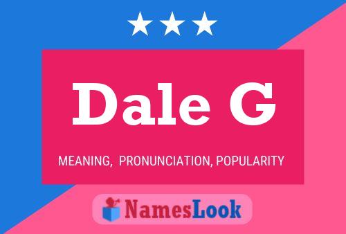 Dale G Name Poster