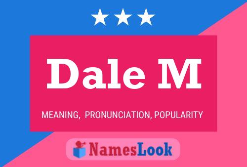 Dale M Name Poster