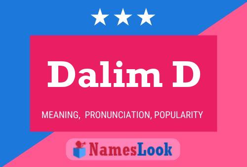 Dalim D Name Poster