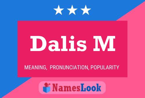 Dalis M Name Poster