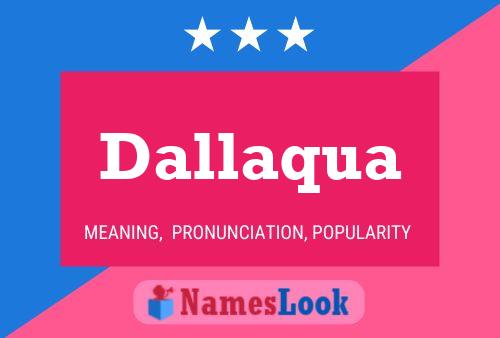 Dallaqua Name Poster