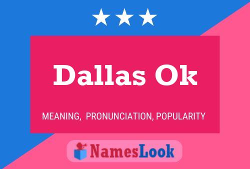 Dallas Ok Name Poster