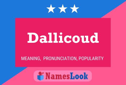 Dallicoud Name Poster