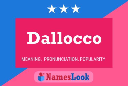 Dallocco Name Poster