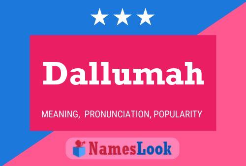 Dallumah Name Poster