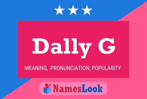 Dally G Name Poster