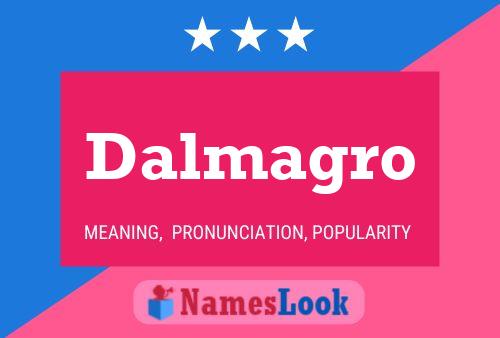 Dalmagro Name Poster