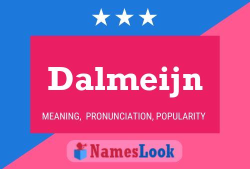 Dalmeijn Name Poster