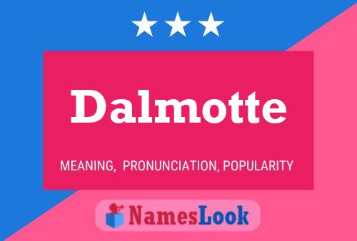 Dalmotte Name Poster