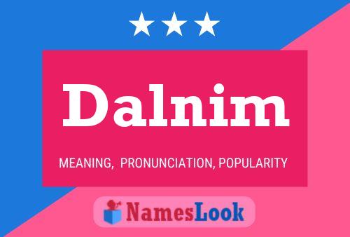 Dalnim Name Poster