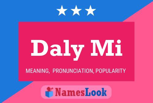 Daly Mi Name Poster