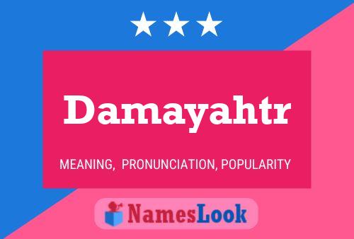 Damayahtr Name Poster