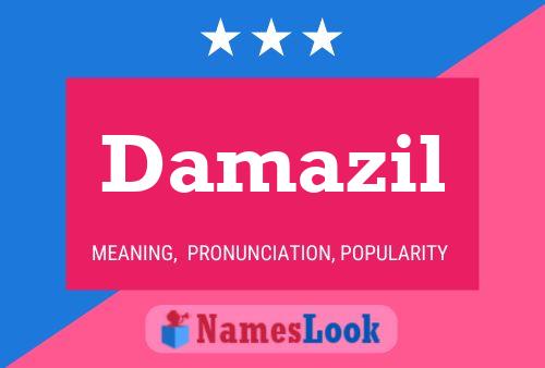 Damazil Name Poster