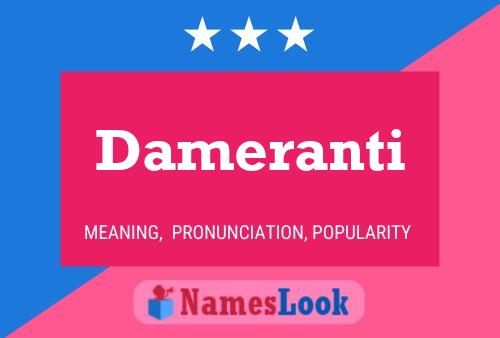 Dameranti Name Poster