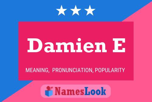 Damien E Name Poster