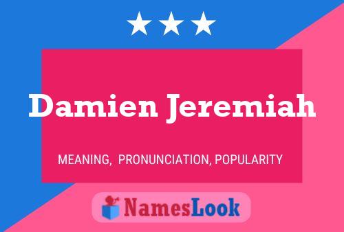 Damien Jeremiah Name Poster