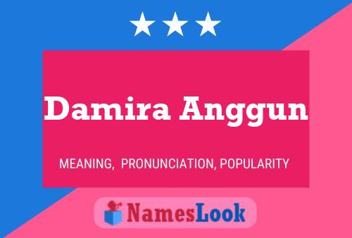 Damira Anggun Name Poster