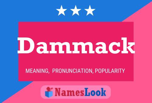 Dammack Name Poster