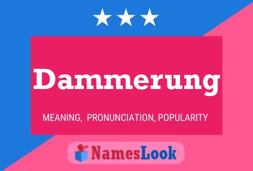 Dammerung Name Poster