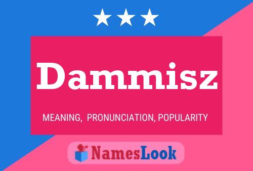 Dammisz Name Poster