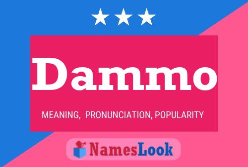 Dammo Name Poster