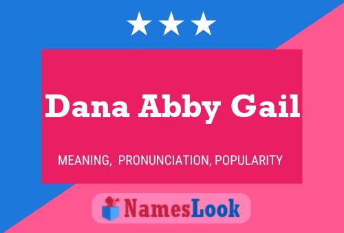 Dana Abby Gail Name Poster