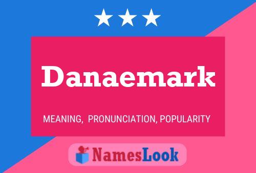 Danaemark Name Poster