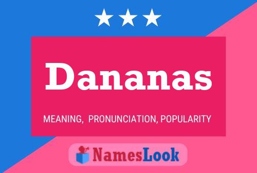 Dananas Name Poster