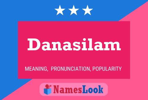 Danasilam Name Poster